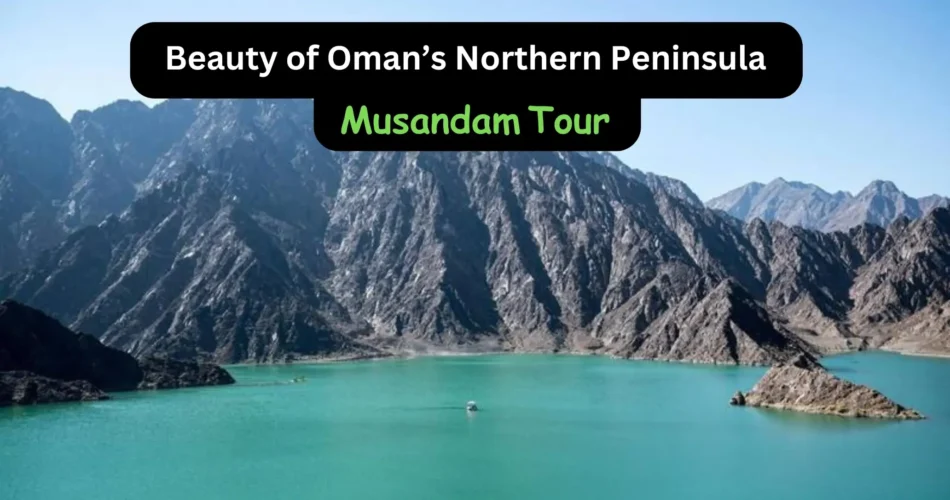 Musandam Tour